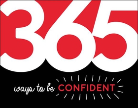 365 Ways to Be Confident - Inspiration and Motivation for Every Day (ebok) av Summersdale Publishers