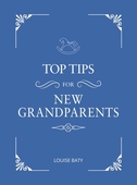 Top Tips for New Grandparents