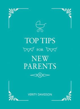 Top Tips for New Parents