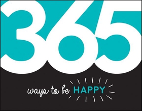 365 Ways to Be Happy - Inspiration and Motivation for Every Day (ebok) av Summersdale Publishers