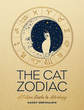 The Cat Zodiac - Astrology for Your Cat (ebok) av Maggy Greymalkin