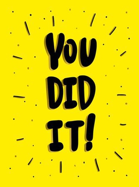 You Did It! - Winning Quotes and Affirmations for Celebration, Motivation and Congratulation (ebok) av Summersdale Publishers