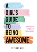 A Girl's Guide to Being Awesome