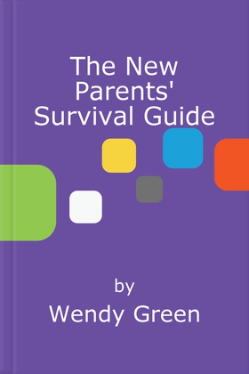 The New Parents' Survival Guide - The First Three Months (ebok) av Wendy Green