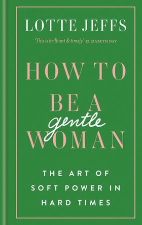 How to be a Gentlewoman