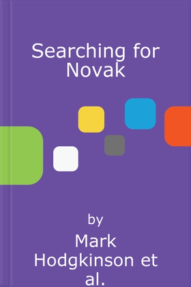 Searching for Novak - The man behind the enigma (lydbok) av Mark Hodgkinson