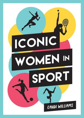 Iconic Women in Sport