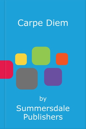 Carpe Diem - Inspirational Quotes and Awesome Affirmations for Seizing the Day (ebok) av Summersdale Publishers