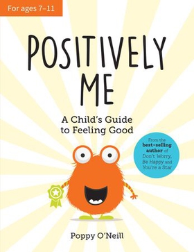 Positively Me - A Child's Guide to Feeling Good (ebok) av Poppy O'Neill