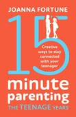 15-Minute Parenting the Teenage Years