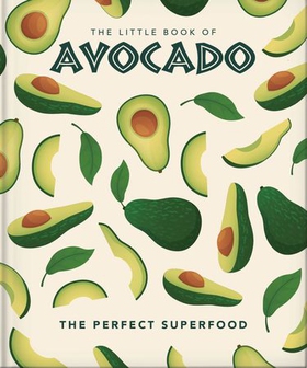 The Little Book of Avocado - The ultimate superfood (ebok) av Orange Hippo!