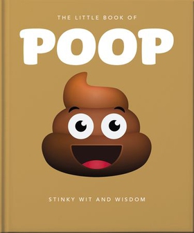 The Little Book of Poop - Stinky Wit and Wisdom (ebok) av Orange Hippo!