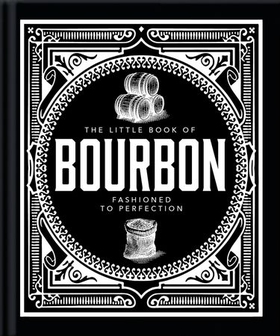 The Little Book of Bourbon - American Perfection (ebok) av Orange Hippo!