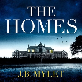 The Homes (lydbok) av J.B. Mylet