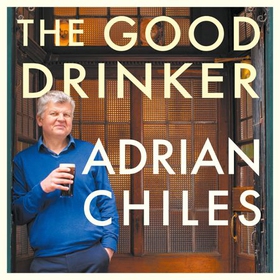 The Good Drinker - How I Learned to Love Drinking Less (lydbok) av Ukjent