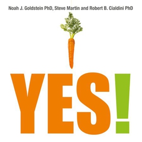 Yes! - 60 secrets from the science of persuasion (lydbok) av Noah J. Goldstein