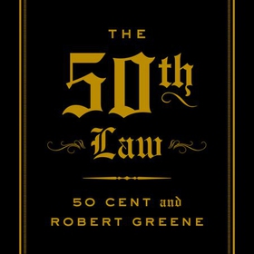 The 50th Law (lydbok) av Robert Greene