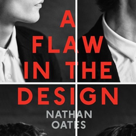 A Flaw in the Design (lydbok) av Nathan Oates