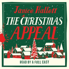 The Christmas Appeal - a fantastic festive murder mystery from the bestselling author of The Appeal (lydbok) av Janice Hallett