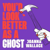 You'd Look Better as a Ghost