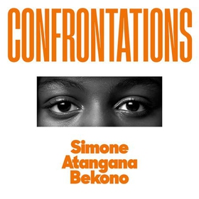 Confrontations (lydbok) av Simone Atangana Bekono