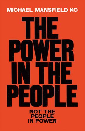 The Power In The People - How We Can Change The World (ebok) av Michael Mansfield