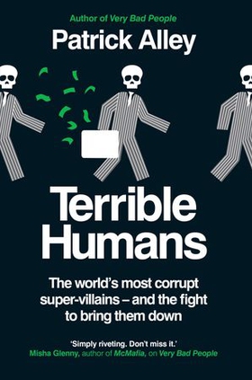 Terrible Humans - The World's Most Corrupt Super-Villains And The Fight to Bring Them Down (ebok) av Ukjent