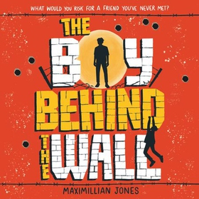The Boy Behind The Wall - a page-turning thriller set on either side of the Berlin Wall (lydbok) av Maximillian Jones