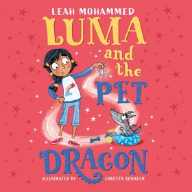 Luma and the Pet Dragon - Book 1 (lydbok) av Leah Mohammed