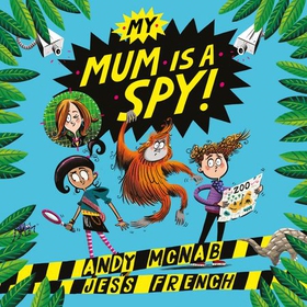 My Mum Is A Spy - Book 1 (lydbok) av Andy McNab
