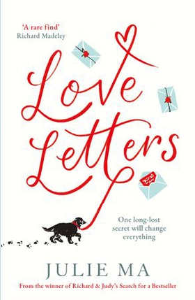 Love Letters - From the author of Richard & Judy's 'Search for a Bestseller' (ebok) av Julie Ma