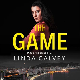 The Game - 'The most authentic new voice in crime fiction' Martina Cole (lydbok) av Linda Calvey