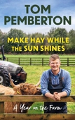 Make Hay While the Sun Shines
