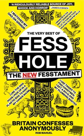 The New Fesstament - The Very Best of Fesshole (ebok) av Rob Manuel