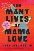 The Many Lives of Mama Love (Oprah's Book Club)