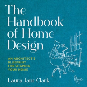 The Handbook of Home Design