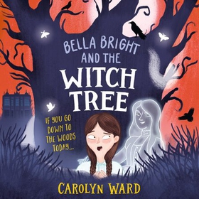 Bella Bright and the Witch Tree