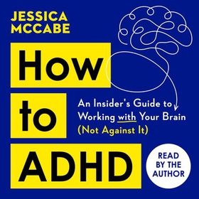 How to ADHD (lydbok) av Jessica McCabe