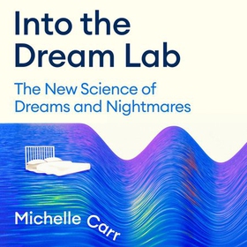 Into the Dream Lab