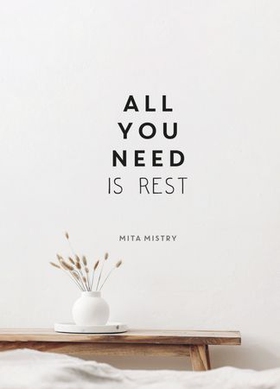 All You Need is Rest - Refresh Your Well-Being with the Power of Rest and Sleep (ebok) av Ukjent