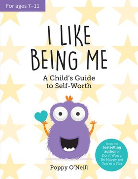I Like Being Me - A Child's Guide to Self-Worth (ebok) av Poppy O'Neill