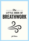 The Little Book of Breathwork