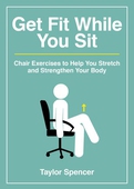 Get Fit While You Sit