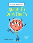 A Little Monster's Guide to Positivity