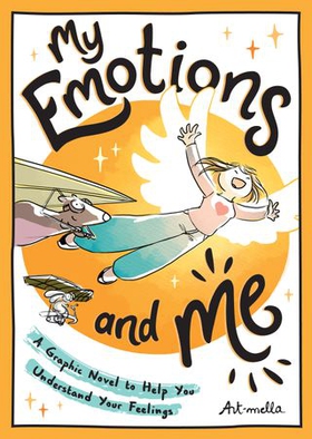 My Emotions and Me - A Graphic Novel to Help You Understand Your Feelings (ebok) av Ukjent