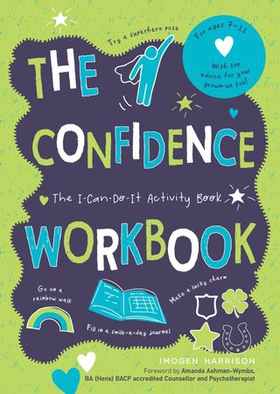 The Confidence Workbook - The I-Can-Do-It Activity Book (ebok) av Imogen Harrison