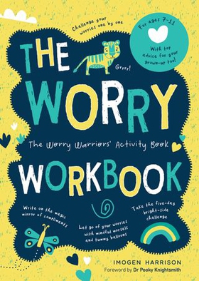 The Worry Workbook - The Worry Warriors' Activity Book (ebok) av Imogen Harrison