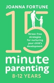15-Minute Parenting 8-12 Years