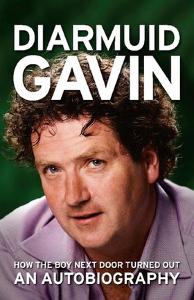 Diarmuid gavin - an autobiography (ebok) av Diarmuid Gavin