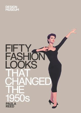 Fifty Fashion Looks that Changed the 1950s - Design Museum Fifty (ebok) av DESIGN MUSEUM ENTERPRISE LTD